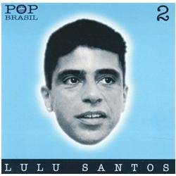 Lulu Santos : Pop Brasil vol. 2